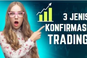 konfirmasi entry trading, konfirmasi entry, konfirmasi trading,